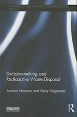 Decision-making and Radioactive Waste Disposal