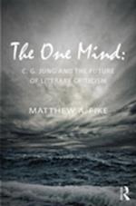 The One Mind: C.G. Jung and the Future of Literary Criticism