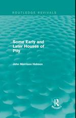 Some Early and Later Houses of Pity (Routledge Revivals)