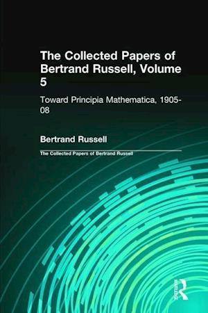 The Collected Papers of Bertrand Russell, Volume 5
