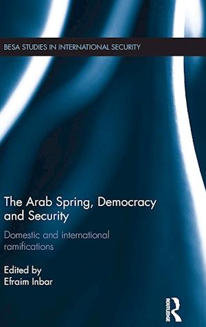 The Arab Spring, Democracy and Security