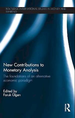 New Contributions to Monetary Analysis