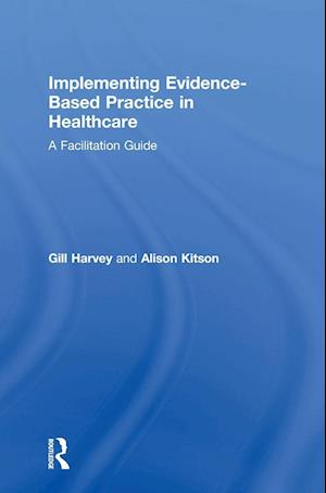 Implementing Evidence-Based Practice in Healthcare