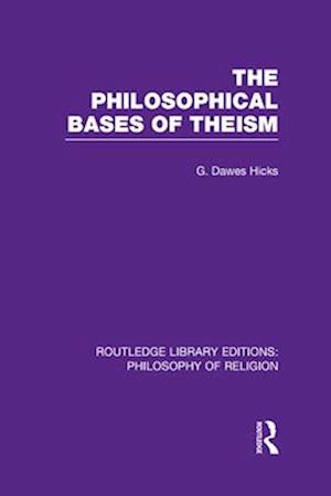 The Philosophical Bases of Theism