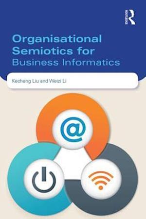 Organisational Semiotics for Business Informatics