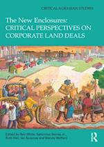 The New Enclosures: Critical Perspectives on Corporate Land Deals