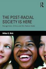 The Post-Racial Society is Here