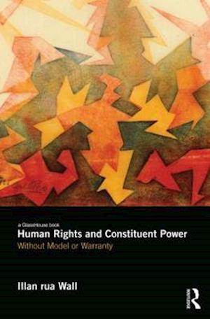 Human Rights and Constituent Power