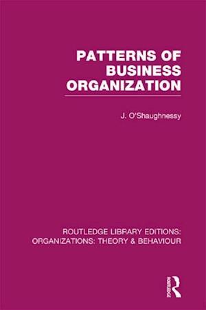 Patterns of Business Organization (RLE: Organizations)