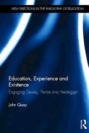 Education, Experience and Existence