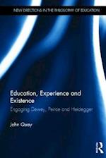 Education, Experience and Existence