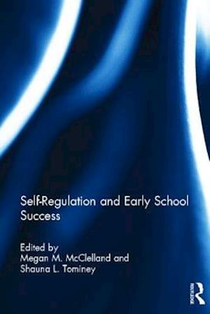 Self-Regulation and Early School Success