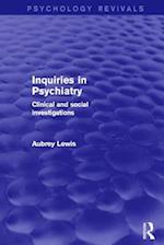 Inquiries in Psychiatry (Psychology Revivals)