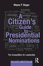A Citizen's Guide to Presidential Nominations