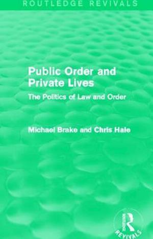 Public Order and Private Lives (Routledge Revivals)