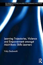 Learning Trajectories, Violence and Empowerment amongst Adult Basic Skills Learners