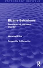 Bizarre Behaviours (Psychology Revivals)