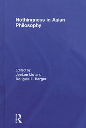 Nothingness in Asian Philosophy