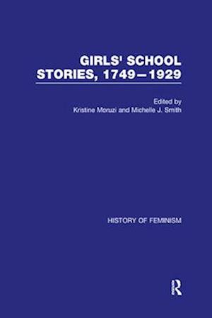 Girls' School Stories, 1749-1929