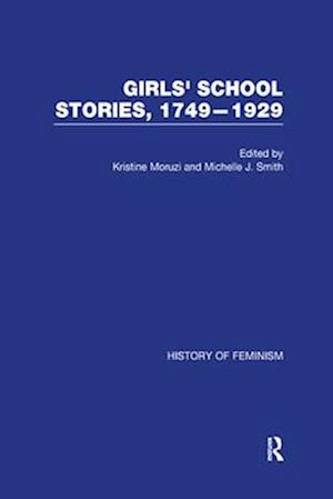 Girls' School Stories, 1749-1929