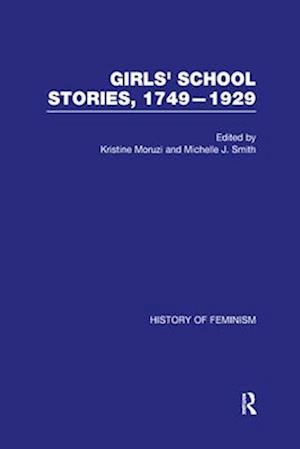 Girls' School Stories, 1749-1929