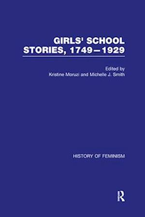 Girls' School Stories, 1749-1929