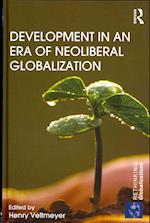 Development in an Era of Neoliberal Globalization