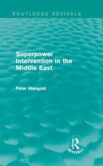 Superpower Intervention in the Middle East (Routledge Revivals)