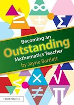 Becoming an Outstanding Mathematics Teacher