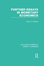 Further Essays in Monetary Economics  (Collected Works of Harry Johnson)