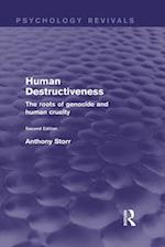 Human Destructiveness (Psychology Revivals)