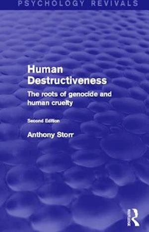 Human Destructiveness (Psychology Revivals)