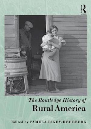 The Routledge History of Rural America