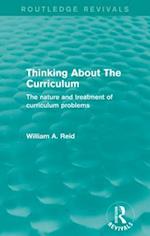 Thinking About The Curriculum (Routledge Revivals)