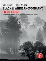 Black and White Photography Field Guide