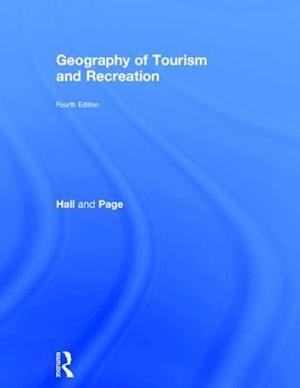 The Geography of Tourism and Recreation