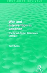 War and Intervention in Lebanon (Routledge Revivals)