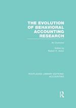 The Evolution of Behavioral Accounting Research (RLE Accounting)