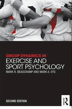 Group Dynamics in Exercise and Sport Psychology