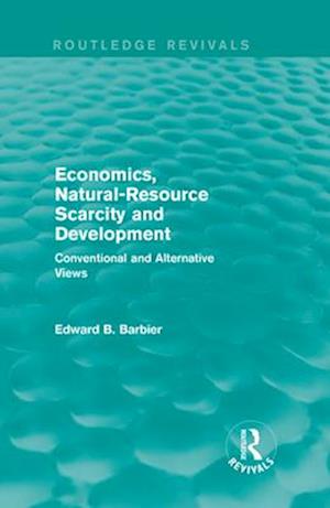 Economics, Natural-Resource Scarcity and Development (Routledge Revivals)