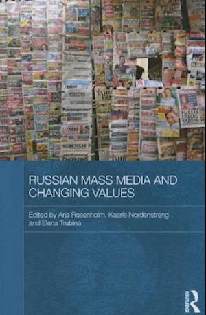 Russian Mass Media and Changing Values