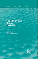 The Robert Hall Diaries 1954-1961 (Routledge Revivals)