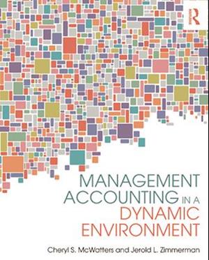 Management Accounting in a Dynamic Environment