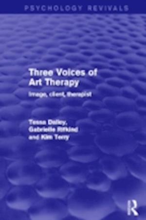 Three Voices of Art Therapy (Psychology Revivals)