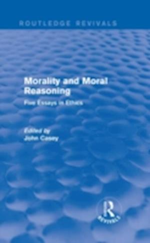 Morality and Moral Reasoning (Routledge Revivals)