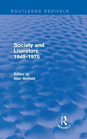 Society and Literature 1945-1970 (Routledge Revivals)