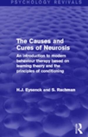 The Causes and Cures of Neurosis (Psychology Revivals)