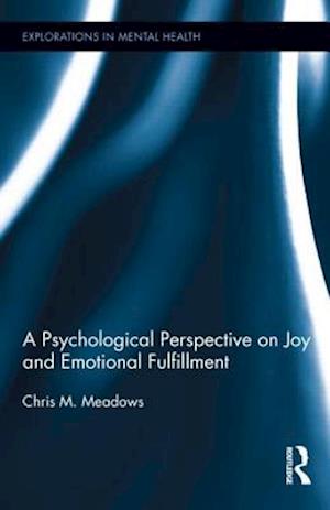 A Psychological Perspective on Joy and Emotional Fulfillment