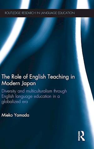 The Role of English Teaching in Modern Japan