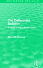 The Delinquent Solution (Routledge Revivals)